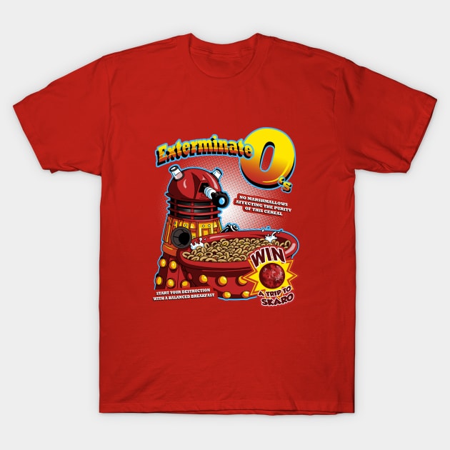 Exterminate O's T-Shirt by StephenHartman